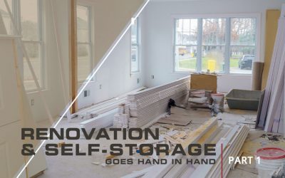 Renovation and Self-Storage goes hand in hand-Part 1